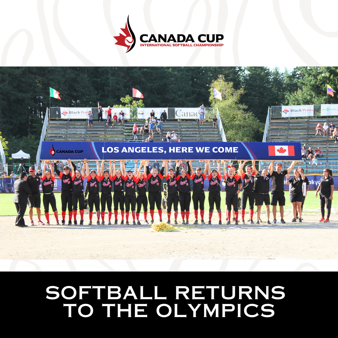 CANADA CUP CELEBRATES THE RETURN OF SOFTBALL TO THE OLYMPICS Canada Cup